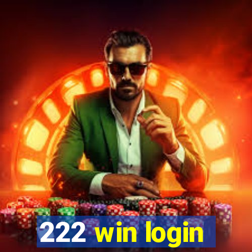 222 win login